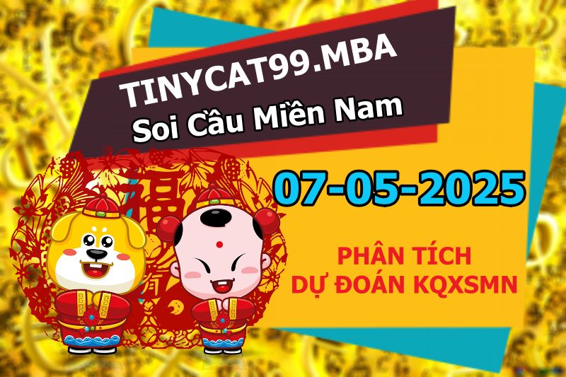 soi cầu xsmn 07 05 2025, soi cầu mn 07 05 2025, dự đoán xsmn 07/05/2025, btl mn 07 05 2025, dự đoán miền nam 07-05-2025, chốt số mn 07 05 2025, soi cau mien nam 07 05 2025